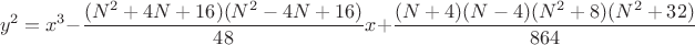 $$y^2 = x^3 - \frac{(N^2+4N+16)(N^2-4N+16)}{48}x + \frac{(N+4)(N-4)(N^2+8)(N^2+32)}{864}$$