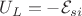 $U_L=-\mathcal{E}_{si}$ $U_L=-\mathcal{E}_{si}$