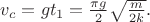 $v_c=gt_1=\frac{\pi g}{2}\sqrt{\frac{m}{2k}}.$
