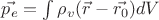 $\vec{p_e} = \int \rho _ v (\vec{r} - \vec{r_0})dV$