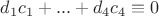 $d_1c_1+...+d_4c_4\equiv 0$