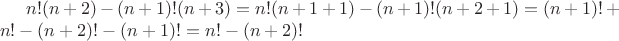 $n!(n+2)-(n+1)!(n+3)=n!(n+1+1)-(n+1)!(n+2+1)=(n+1)!+n!-(n+2)!-(n+1)!=n!-(n+2)!$