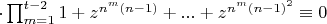 $\cdot \prod_{m=1}^{t-2}{1+z^{n^m(n-1)}+...+z^{n^m(n-1)^2}}\equiv 0$