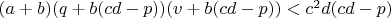 $(a+b)(q+b(cd-p))(v+b(cd-p))<c^2d(cd-p)$