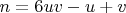 $ n = 6uv - u + v $