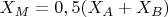 $X_M=0,5(X_A+X_B)$