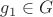 $g_1 \in G$