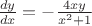 $\frac {dy}{dx}=-\frac {4xy}{x^2+1}$