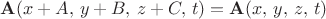 $$\mathbf{A}(x+A,\,y+B, \, z+C, \, t) = \mathbf{A}(x,\,y, \, z, \, t)$$