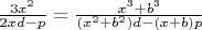 $\frac{3x^2}{2xd-p}=\frac{x^3+b^3}{(x^2+b^2)d-(x+b)p}$