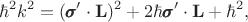 $$\hbar^2k^2=(\pmb{\sigma}'\cdot\mathbf{L})^2+2\hbar\pmb{\sigma}'\cdot\mathbf{L}+\hbar^2,$$