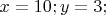 $x = 10; y = 3;$