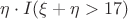 $\eta\cdot I(\xi+\eta > 17)$