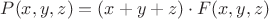 $P(x,y,z) = (x+y+z)\cdot F(x,y,z)$