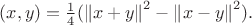 $(x,y)=\frac{1}{4}({\lVert x+y \rVert}^2 - {\lVert x-y \rVert}^2).$