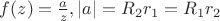 $f(z)=\frac{a}{z}, \left\lvert a\right\rvert=R_2r_1=R_1r_2$
