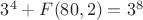 $3^4+F(80,2)=3^8$