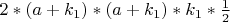 $2*(a+k_1)*(a+k_1)*k_1*\frac12$
