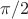 $\pi/2\,$