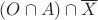 $(O\cap A)\cap\overline X$