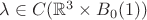 $\lambda\in C(\mathbb{R}^3\times B_0(1))$
