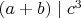 $(a + b) \mid c^3 $