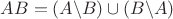 $A \vartrianle B = (A \backslash B) \cup (B \backslash A)$