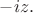 $-iz.$