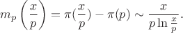 $$m_p\left(\frac xp\right)=\pi(\frac xp )-\pi (p)\sim\frac{x}{p\ln\frac xp}.$$
