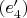 $(e'_4)$