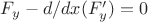 $F_y - d/dx(F_y')=0$