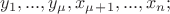 $y_1,...,y_\mu,x_\mu_+_1,...,x_n;$