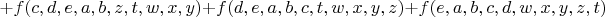 $+f(c,d,e,a,b,z,t,w,x,y)+f(d,e,a,b,c,t,w,x,y,z)+f(e,a,b,c,d,w,x,y,z,t)$