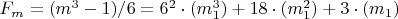 $F_m=(m^3-1)/6=6^2\cdot(m_1^3)+18\cdot(m_1^2)+ 3\cdot (m_1)$