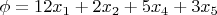 $\phi=12x_1+2x_2+5x_4+3x_5$