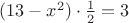 $(13-x^2)\cdot\frac{1}{2}=3$