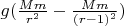 $g(\frac{Mm}{r^2}-\frac{Mm}{(r-1)^2})$
