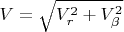 $V=\sqrt {V_r^2+V_\beta ^2}$