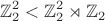$$\mathbb{Z}_2^2<\mathbb{Z}_2^2\rtimes\mathbb{Z}_2$$
