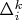 \Delta^{k}_{i}