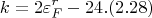 $$k = 2\varepsilon_F^r - 24. (2.28)$$