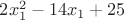 $2x_1^2-14x_1+25$