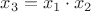 $x_3=x_1 \cdot x_2$