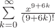 $\sum \limits^{\infty}_{k=0} \frac{x^{9+6 k}}{(9+6 k)!}$