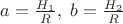 $a={H_1\over R},\;b={H_2\over R}$