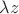 $\lambda z$ $\lambda z$