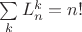 $\sum \limits_k L^k_n = n!$
