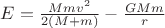 $E=\frac{Mm v^2}{2 (M+m)}-\frac{G M m}{r}$
