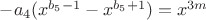 $-a_4(x^{b_5-1}-x^{b_5+1}) = x^{3m}$