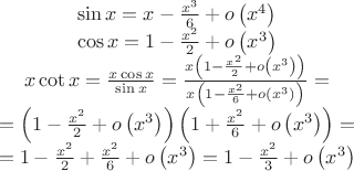 $$\begin{matrix}
  \sin x=x-\frac{{{x}^{3}}}{6}+o\left( {{x}^{4}} \right) \\ 
  \cos x=1-\frac{{{x}^{2}}}{2}+o\left( {{x}^{3}} \right) \\ 
  x\cot x=\frac{x\cos x}{\sin x}=\frac{x\left( 1-\frac{{{x}^{2}}}{2}+o\left( {{x}^{3}} \right) \right)}{x\left( 1-\frac{{{x}^{2}}}{6}+o\left( {{x}^{3}} \right) \right)}= \\ 
  =\left( 1-\frac{{{x}^{2}}}{2}+o\left( {{x}^{3}} \right) \right)\left( 1+\frac{{{x}^{2}}}{6}+o\left( {{x}^{3}} \right) \right)= \\ 
  =1-\frac{{{x}^{2}}}{2}+\frac{{{x}^{2}}}{6}+o\left( {{x}^{3}} \right)=1-\frac{{{x}^{2}}}{3}+o\left( {{x}^{3}} \right) \\ 
\end{matrix}$$